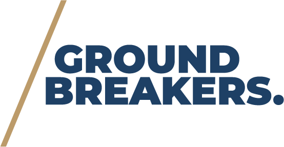 Ground Breakers Tagline